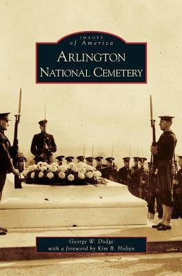 Arlington National Cemetery by Dodge, George W.