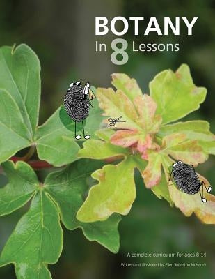 Botany in 8 Lessons by McHenry, Ellen Johnston