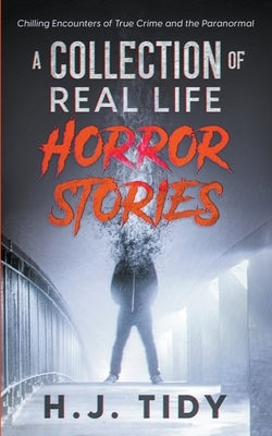 Horror Stories by Tidy, H. J.