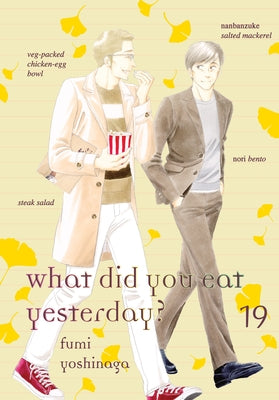 What Did You Eat Yesterday? 19 by Yoshinaga, Fumi