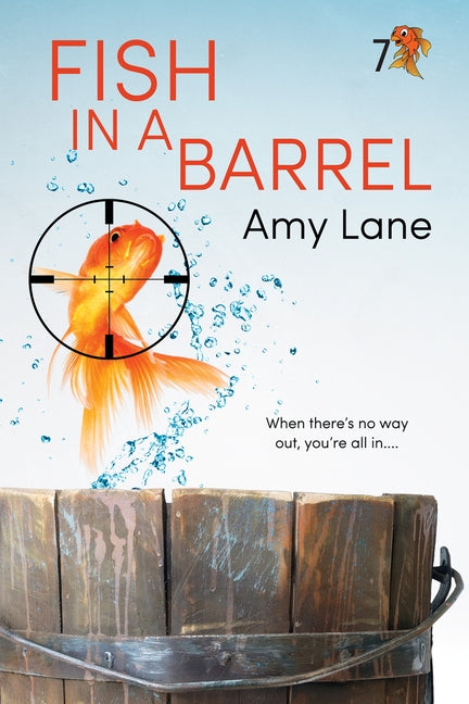 Fish in a Barrel: Volume 7 (New Edition, New) by Lane, Amy