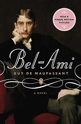 Bel-Ami by Maupassant, Guy De