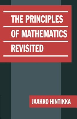 The Principles of Mathematics Revisited by Hintikka, Jaakko