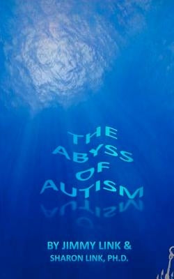 The Abyss of Autism by Link, Jimmy