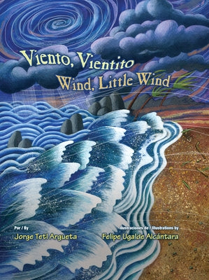 Viento, Vientito/Wind, Little Wind by Argueta, Jorge