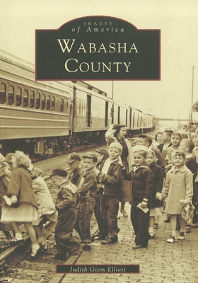 Wabasha County by Elliot, Judith Giem