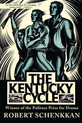 The Kentucky Cycle by Schenkkan, Robert