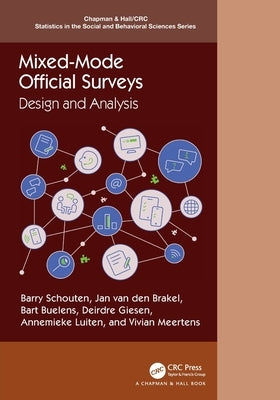 Mixed-Mode Official Surveys: Design and Analysis by Schouten, Barry