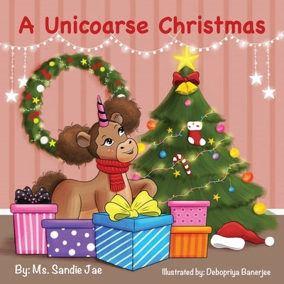 A Unicoarse Christmas by Johnson, Sandie