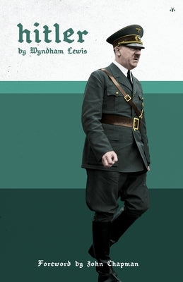 Hitler by Lewis, Wyndham