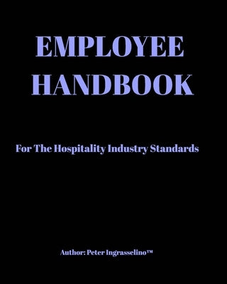 Employee Handbook by Ingrasselino, Peter