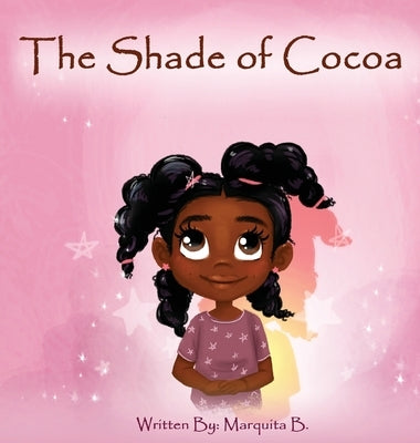 The Shade of Cocoa by B, Marquita