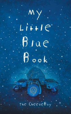 My Little Blue Book by Cheezeboy, The