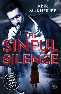 The Sinful Silence by Mukherjee, Abir