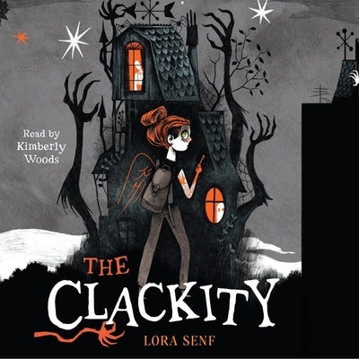 The Clackity by Senf, Lora