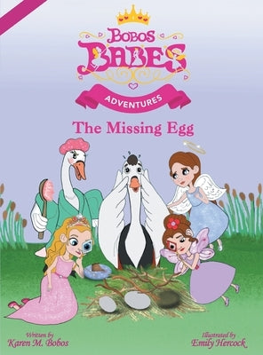 The Missing Egg: (Purple Dragonfly Award Winner) by Bobos, Karen M.