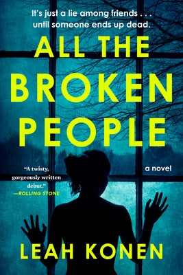 All the Broken People by Konen, Leah