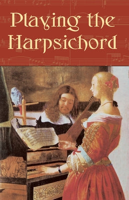 Playing the Harpsichord by Schott, Howard