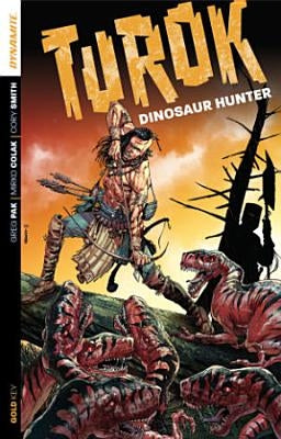 Turok: Dinosaur Hunter, Volume 1: Conquest by Pak, Greg