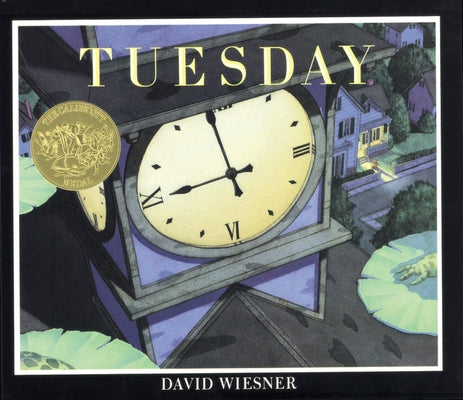 Tuesday: A Caldecott Award Winner by Wiesner, David