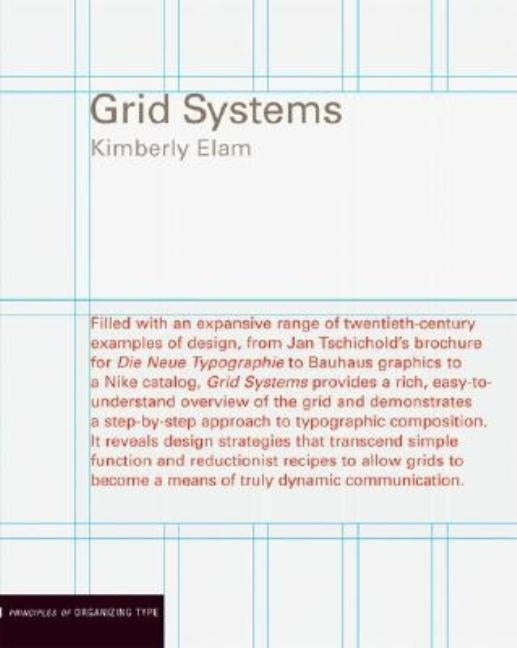 Grid Systems: Principles of Organizing Type by Elam, Kimberly