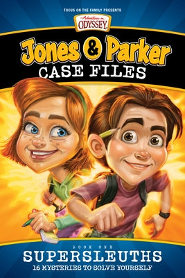Jones & Parker Case Files: Supersleuths by Maselli, Christopher P. N.