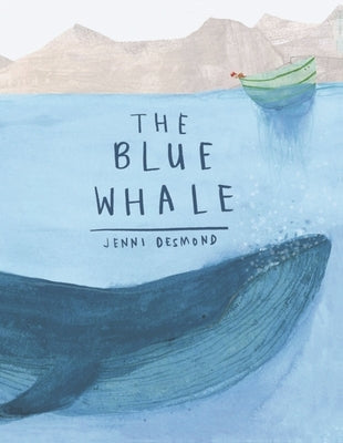 The Blue Whale by Desmond, Jenni