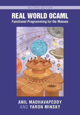 Real World Ocaml: Functional Programming for the Masses by Madhavapeddy, Anil