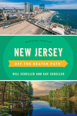 New Jersey Off the Beaten Path(r): Discover Your Fun by Scheller, Bill