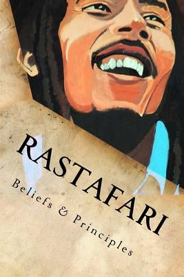 Rastafari: Beliefs & Principles by Yuajah MS, Empress
