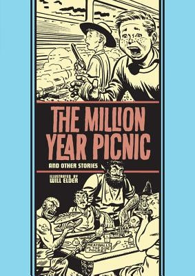 The Million Year Picnic and Other Stories by Elder, Will