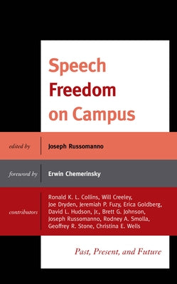 Speech Freedom on Campus: Past, Present, and Future by Russomanno, Joseph