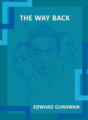 The Way Back by Gunawan, Edward