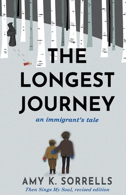 The Longest Journey by Sorrells, Amy K.