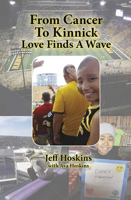 From Cancer to Kinnick: Loves Finds a Wave by Hoskins, Jeff