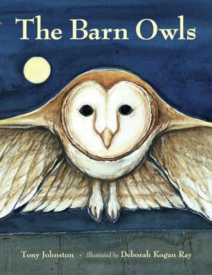 The Barn Owls by Johnston, Tony