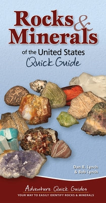 Rocks & Minerals of the United States: Quick Guide by Lynch, Dan R.