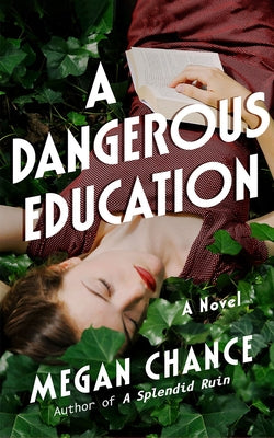 A Dangerous Education by Chance, Megan