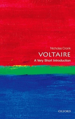 Voltaire: A Very Short Introduction by Cronk, Nicholas