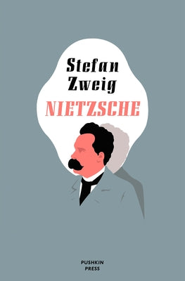 Nietzsche by Zweig, Stefan