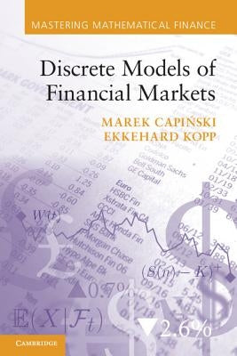 Discrete Models of Financial Markets by Capi&#324;ski, Marek