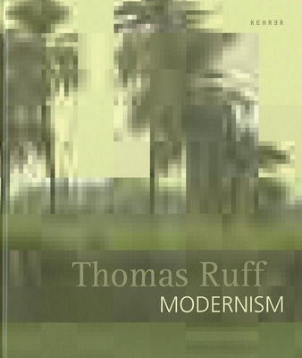 Thomas Ruff. Modernism by Ruff, Thomas