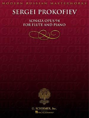 Sergei Prokofiev: Sonata Opus 94 for Flute and Piano by G Schirmer Inc