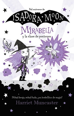 Mirabella Y La Clase de Pociones / Mirabelle Has a Bad Day by Muncaster, Harriet