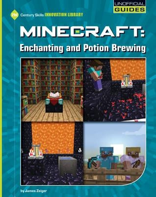 Minecraft: Enchanting and Potion Brewing by Zeiger, James