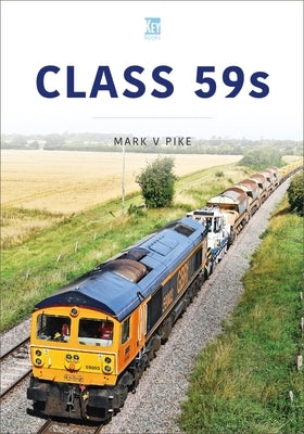 Class 59s by Pike, Mark V.