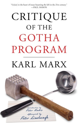 Critique of the Gotha Program by Marx, Karl