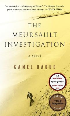 The Meursault Investigation by Daoud, Kamal