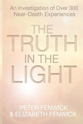 The Truth in the Light by Fenwick, Peter