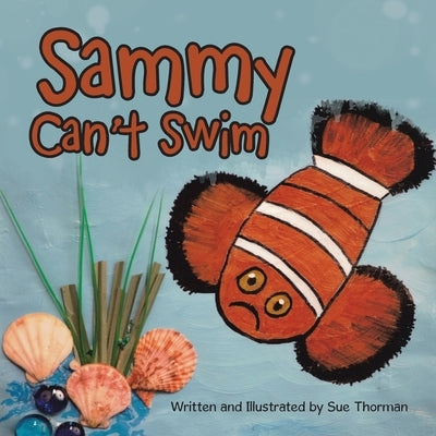 Sammy Can't Swim by Thorman, Sue